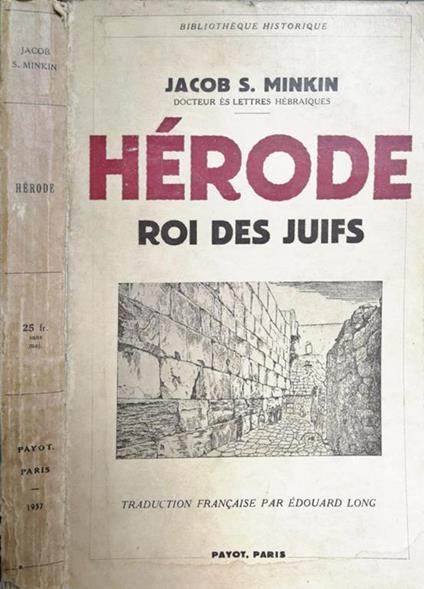 Herode. Roi Des Juifs - Jacob S. Minkin - copertina