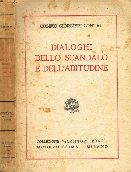 Dialoghi Dello Scandalo E Dell'Abitudine - Cosimo Giorgieri Contri - copertina