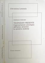 Trapassato Presente. L'Appropriazione Psicologica Dell'Antico Attraverso La Narrativa Moderna