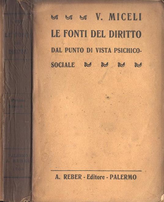Le fonti del diritto. Dal Punto Di Vista Psichico Sociale - Vincenzo Miceli - copertina
