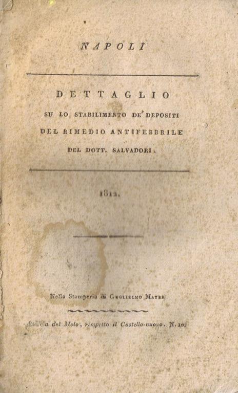 Dettagliato sullo Stabilimento de'Depositi del Rimedio Antifebbrile - Massimo L. Salvadori - copertina