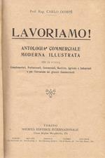 Lavoriamo!. Antologia Commerciale Moderna Illustrata