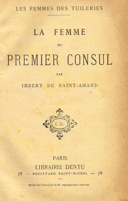 La Femme Du Premier Consul - Imbert de Saint-Amand - copertina