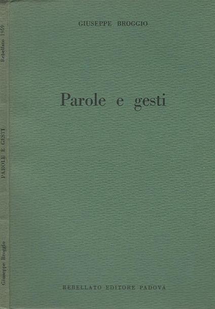 Parole e gesti - Giuseppe Broggio - copertina
