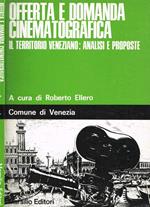 Offerta e domanda cinematografica. Il territorio veneziano: analisi e proposte