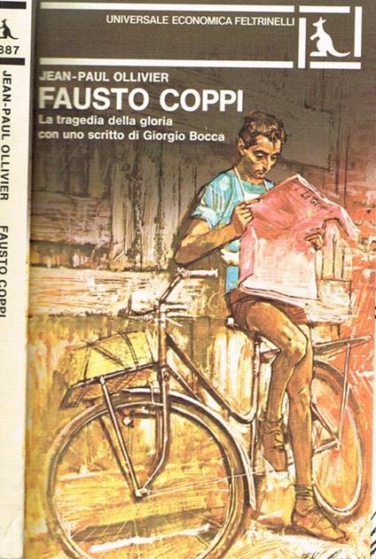Fausto Coppi. La tragedia della gloria - Jean-Paul Ollivier - copertina
