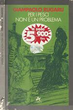 Per i pesci non è un problema