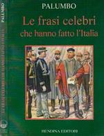 Le frasi celebri che hanno fatto l'italia