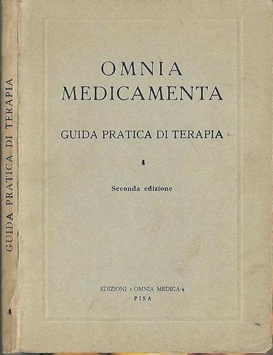 Omnia medicamenta 4. Guida pratica di terapia - Augusto Lattanzi - copertina