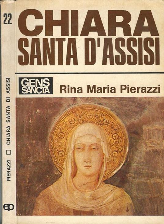 Chiara santa d'Assisi - Rina M. Pierazzi - copertina
