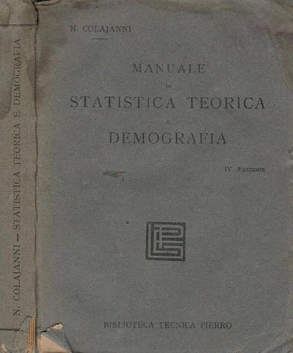 Manuale di statistica teorica e demografica - Napoleone Colajanni - copertina