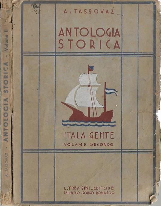 Antologia storica Volume Secondo. Itala gente - Antonio Tassovaz - copertina