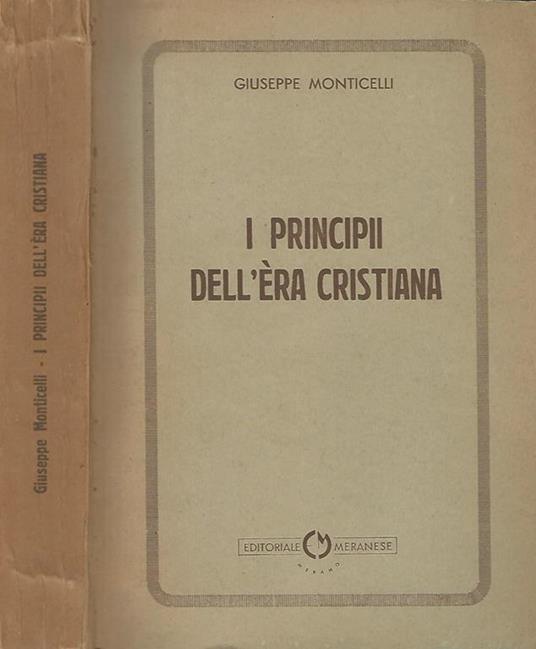 I principii dell'era cristiana - Giuseppe Monticelli - copertina