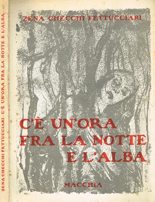 C'è un'ora fra la notte e l'alba - Zena Checchi Fettucciari - copertina