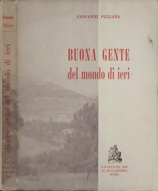 Buona gente del mondo di ieri - Giovanni Pullara - copertina