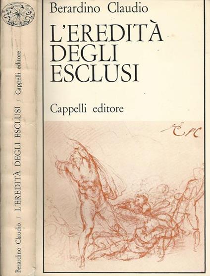 L' eredità degli esclusi - Bernardino Claudio - copertina