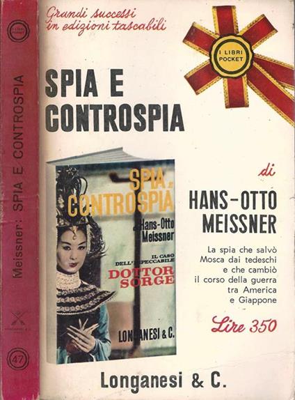 Spia e controspia. (Il caso sorge) - Hans-Otto Meissner - copertina