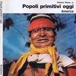 Popoli Primitivi Oggi. America