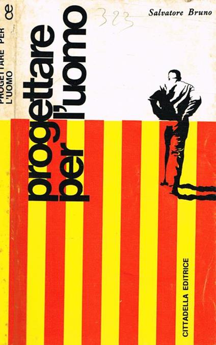 Progettare per l'uomo - Salvatore Bruno - copertina