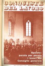 Conquiste del lavoro. Spoleto: parola per parola i lavori del Consiglio Generale. 10-14 ottobre 1972