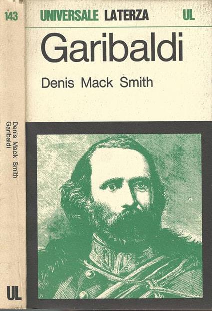 Garibaldi. Una grande vita in breve - Denis Mack Smith - copertina