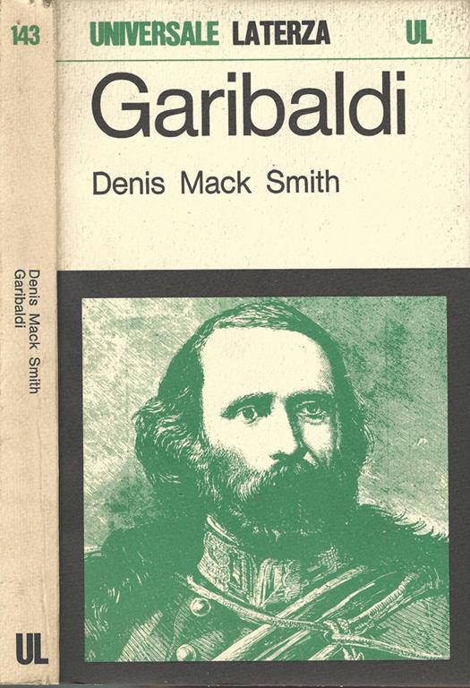 Garibaldi. Una grande vita in breve - Denis Mack Smith - copertina