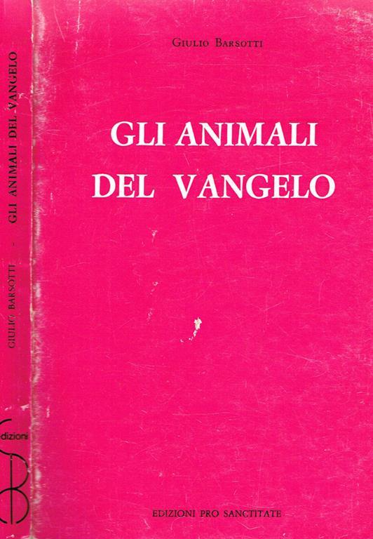 Gli animali del Vangelo - Giulio Barsotti - copertina