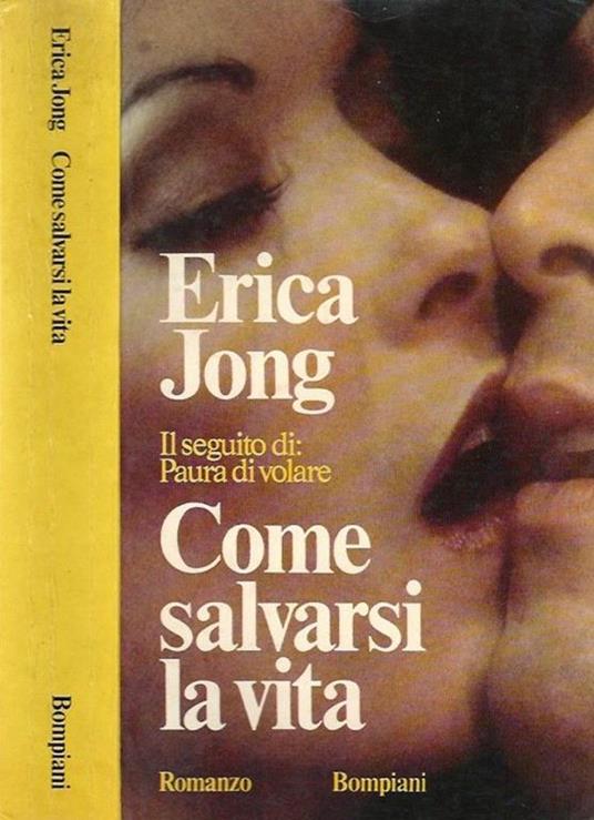 Come salvarsi la vita - Erica Jong - copertina