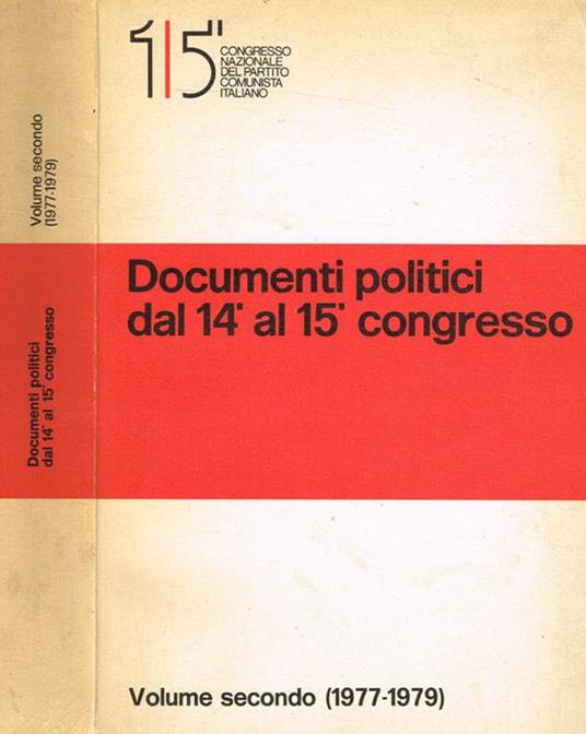 Documenti politici dal 14° al 15° Congresso vol.II (1977-1979). !5° Congresso Nazionale Del Partito Comunista Italiano - copertina