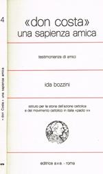 Don Costa. Una sapienza amica. Testimonianza di amici