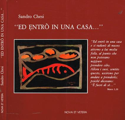 Ed entrò in una casa. Origini e vicende della Congregazione Mariana delle Case della Carità - Sandro Chesi - copertina