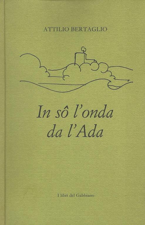 In so l'onda da l'Ada - Attilio Bertaglio - copertina