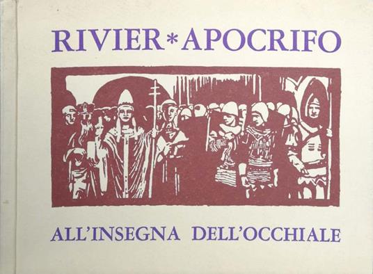 Apocrifo. All'Insegna Dell'Occhiale - Andrea Rivier - copertina