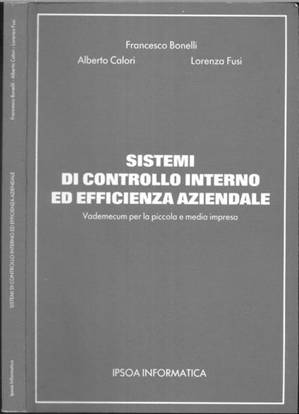Sistemi di controllo interno ed efficienza aziendale. Vademecum per la piccola e media impresa - Maria Luisa Bonelli - copertina
