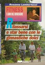 Rilassarsi e star bene con le ginnastiche dolci