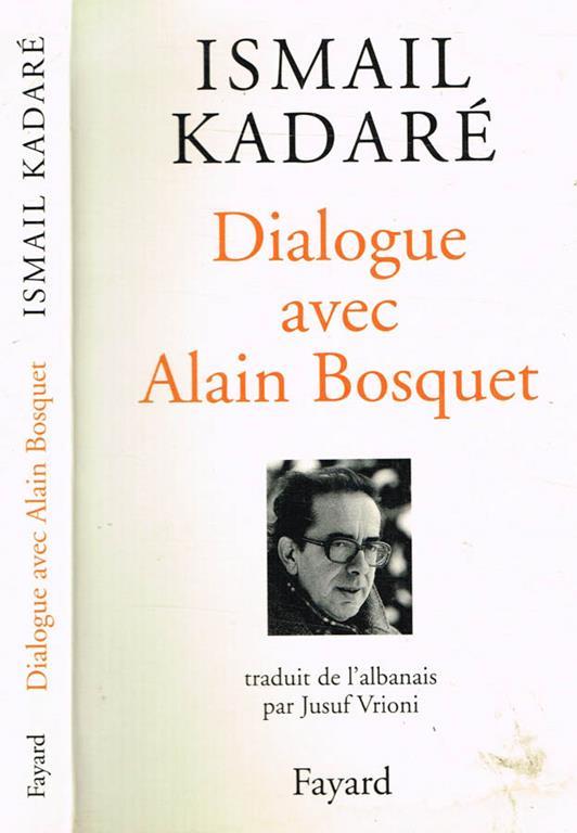 Dialogue avec Alain Bosquet - Ismail Kadaré - copertina