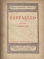 Raffaello. Ritratti e dipinti vari