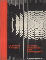 La Biennale di Venezia. 32 Mostra internazionale d' arte cinematografica. 25 agosto. 6 settembre 1971