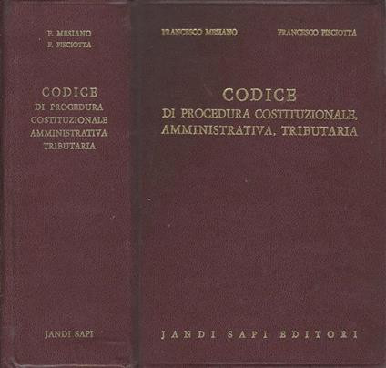 Codice di procedura costituzionale, amministrativa e tributaria - Francesco Mesiano - copertina