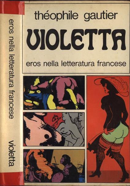 Violetta. Eros nella letteratura francese - Théophile Gautier - copertina