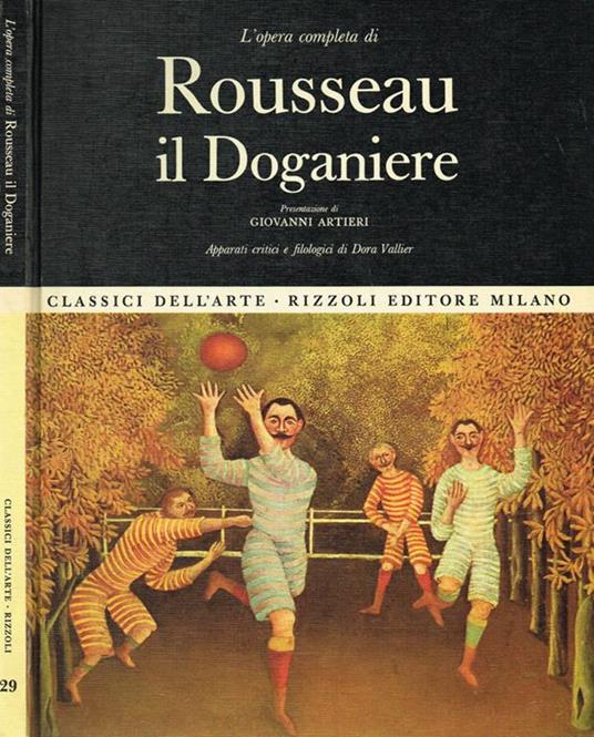 Rousseau il doganiere. L'opera completa - Dora Vallier - copertina