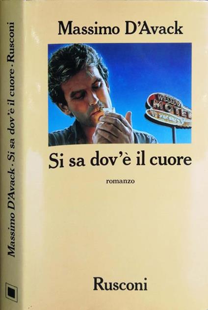 Si sa dov'è il cuore - Massimo D'Avack - copertina
