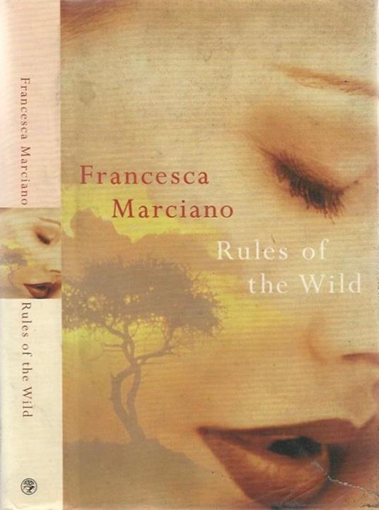 Rules of the wild - Francesca Marciano - copertina