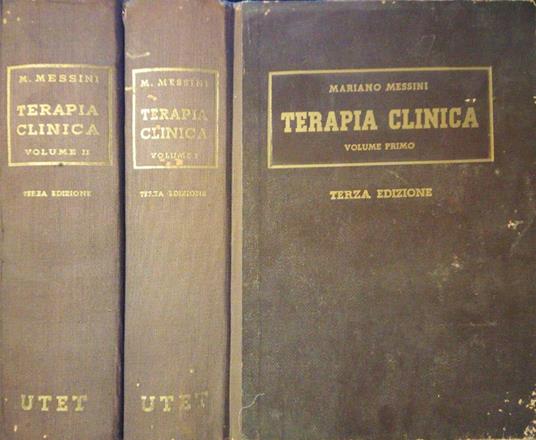 Trattato di Terapia Clinica. Con note sintetiche di diagnostica - Mariano Messini - copertina