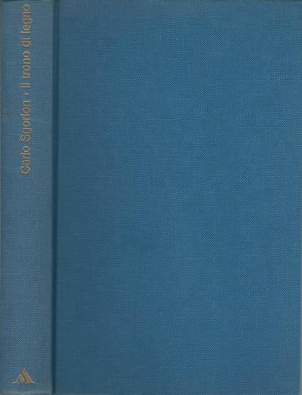 Il trono di legno - Carlo Sgorlon - copertina