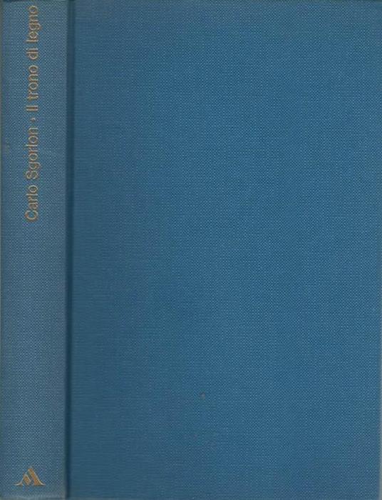 Il trono di legno - Carlo Sgorlon - copertina