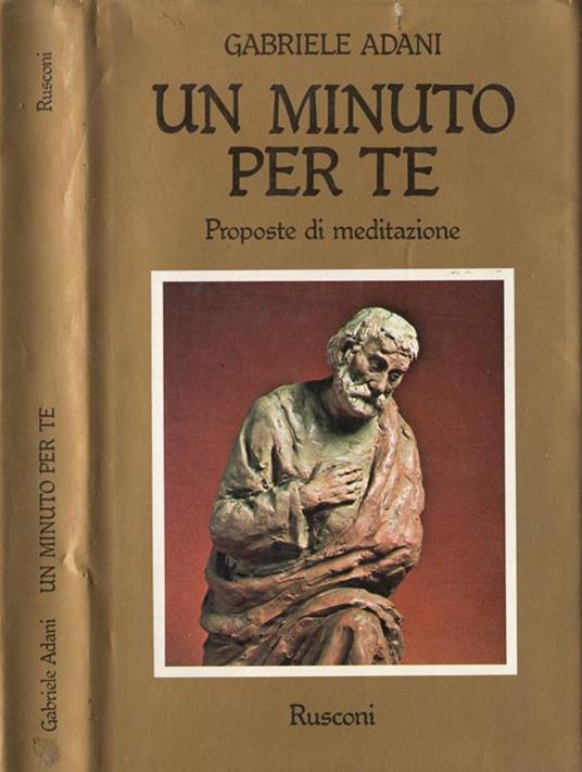 Un minuto per te. Proposte di meditazione - Gabriele Adani - copertina