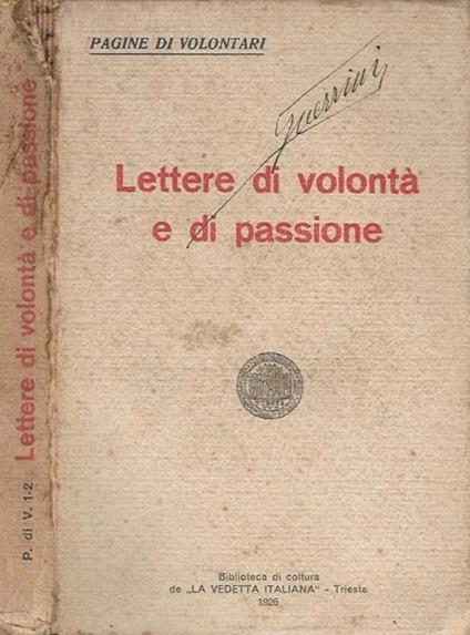 Lettere di volontà e di passione. pagine di volontari - copertina