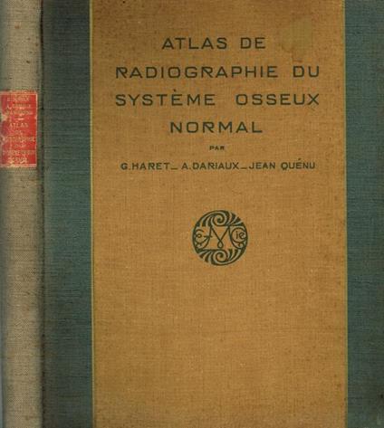 Atlas de radiographie du systeme osseux. Squelette normal - copertina
