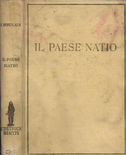 Il Paese Natio - Henry Bordeaux - copertina